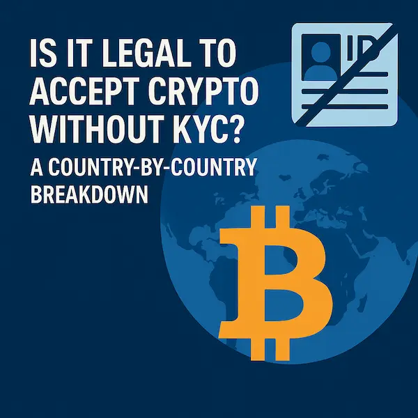 Is It Legal to Accept Crypto Without KYC