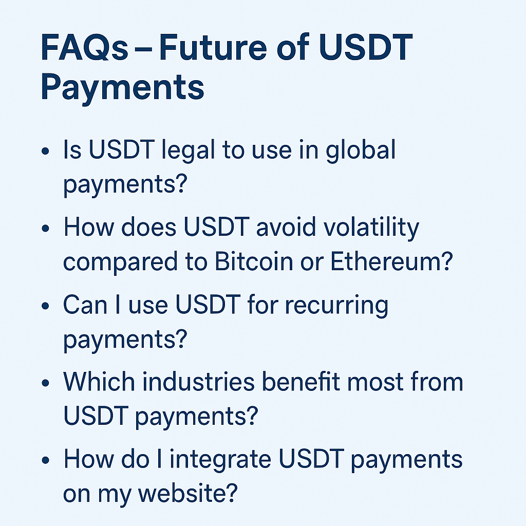 FAQs – Future of USDT Payments