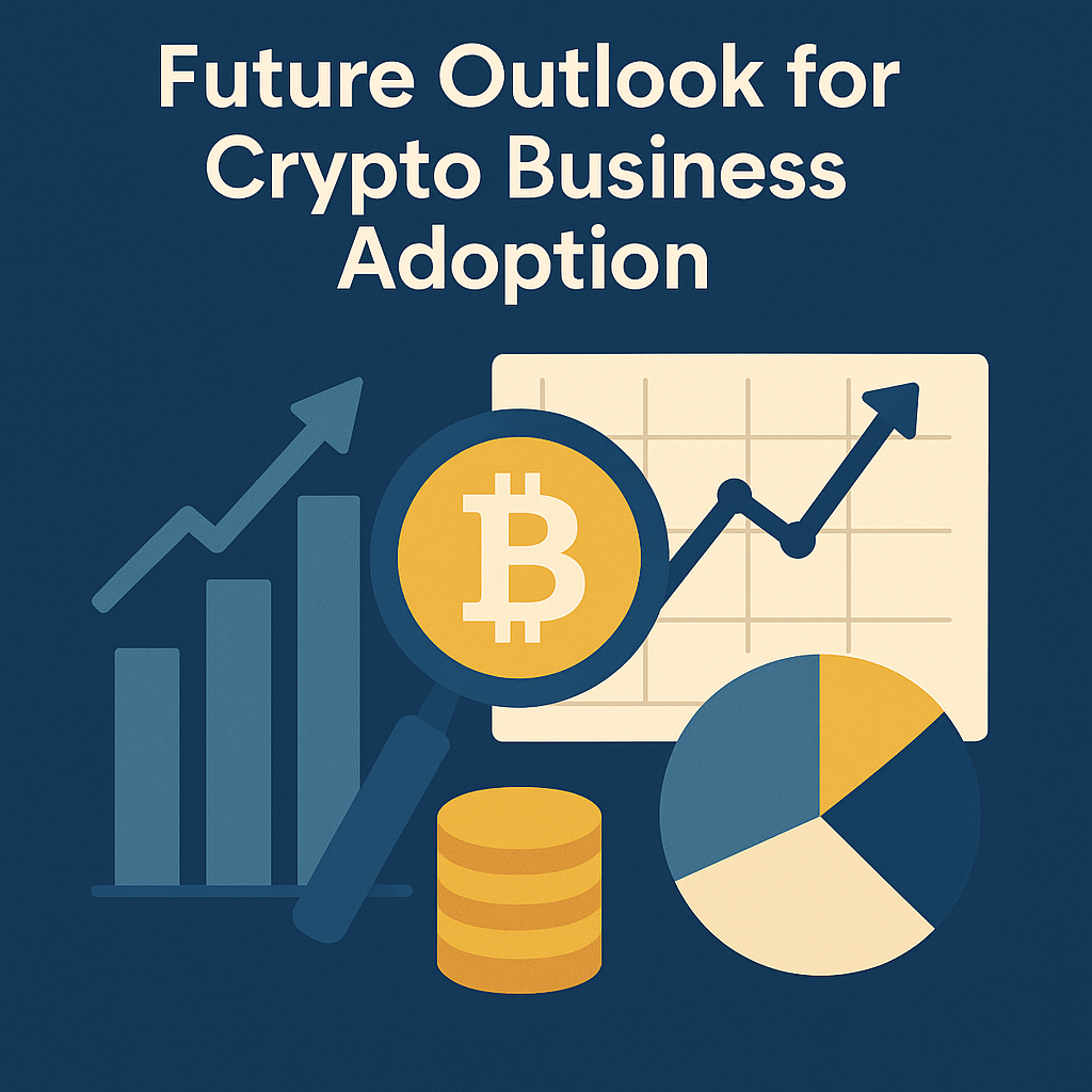 Future Outlook for Crypto Business Adoption