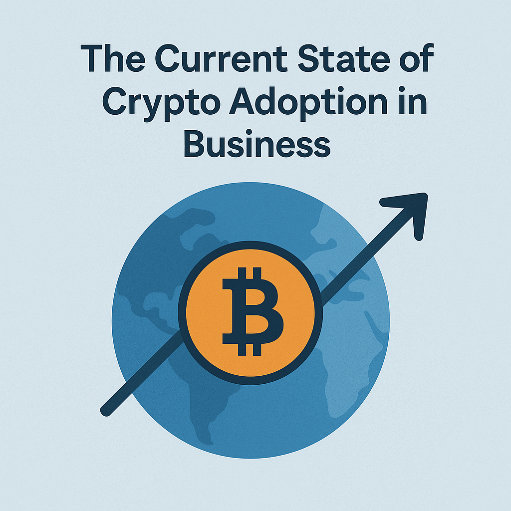 The Current State of Crypto Adoption in Business