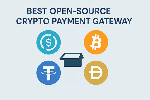 Best Open-Source Crypto Payment Gateway
