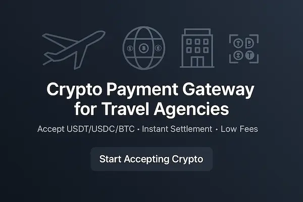 Crypto Payment Gateway for Travel Agencies