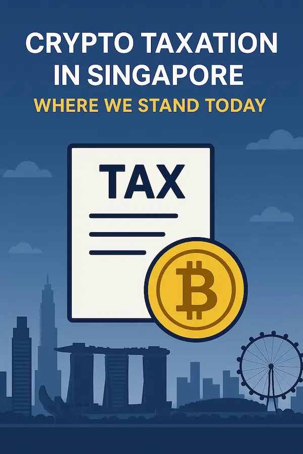 Future of Crypto Taxation in Singapore: What Merchants Need to Know 1 Future of Crypto Taxation in Singapore