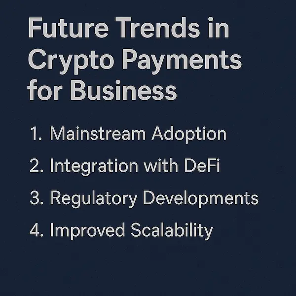 Future Trends in Crypto Payments for Business