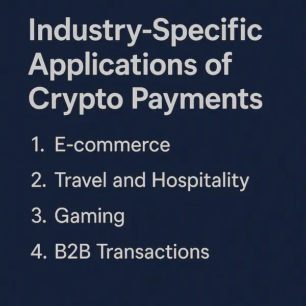 Industry-Specific Applications of Crypto Payments