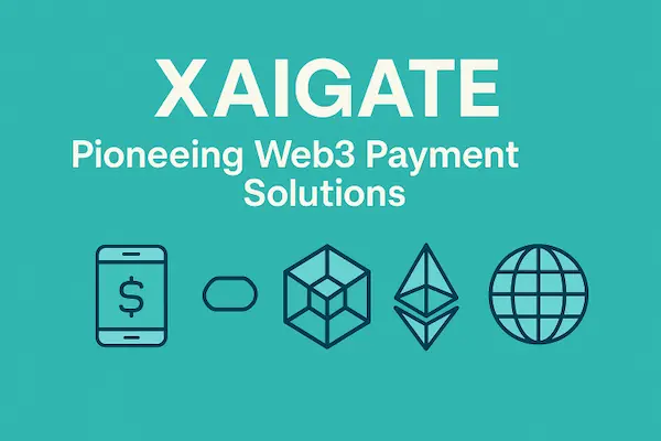 XAIGATE - Pioneering Web3 Payment Solutions
