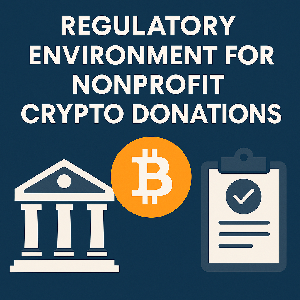 Regulatory Environment for Nonprofit Crypto Donations