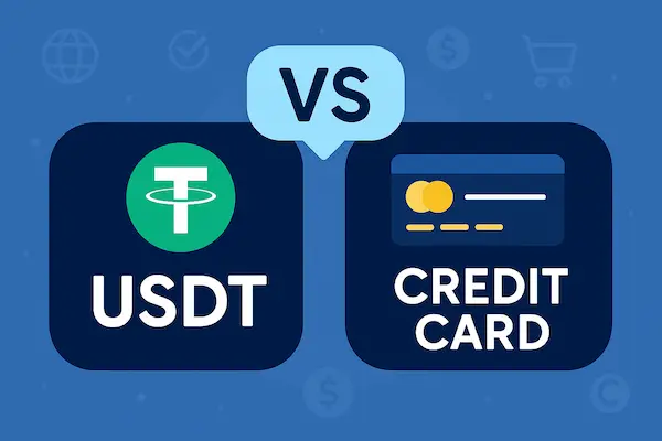 USDT vs Credit Card: Why More Businesses Are Switching to USDT Payments