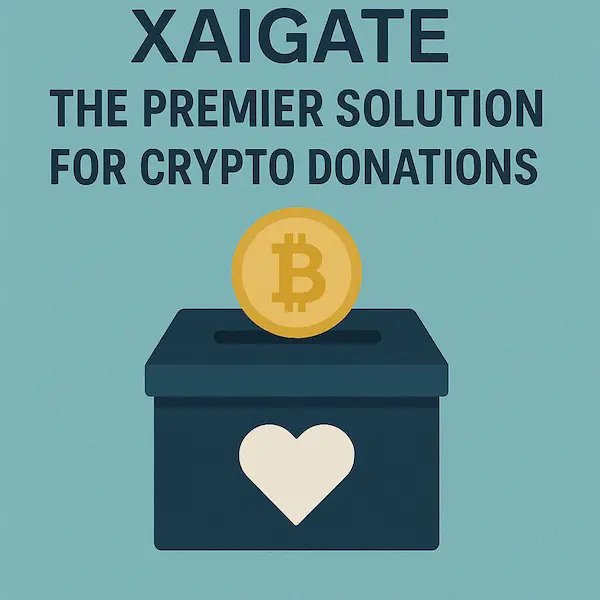 XAIGATE: The Premier Solution for Crypto Donations