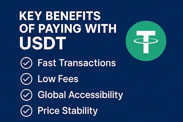 Key Benefits of Paying with USDT