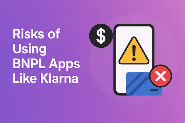 Risks of Using BNPL Apps Like Klarna