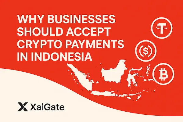 Why Businesses Should Accept Crypto Payments in Indonesia