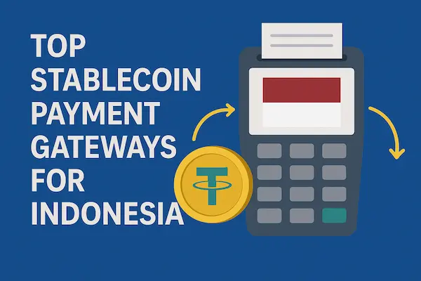 Top Stablecoin Payment Gateways for Indonesia
