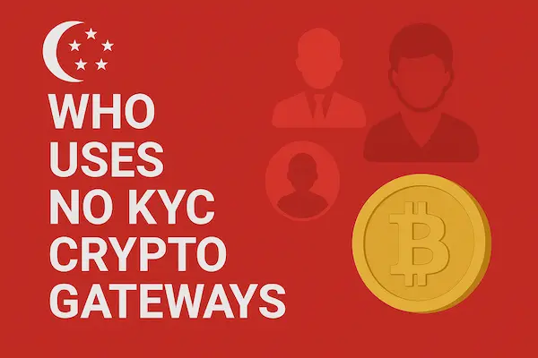 Who Uses No KYC Crypto Gateways
