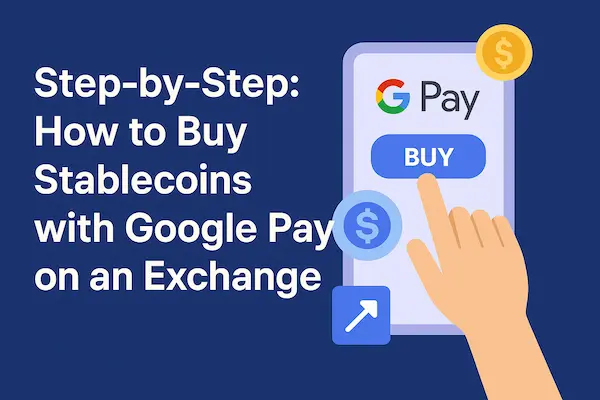 Buy Stablecoins with Google Pay: USDT, USDC, BUSD and More 5 Step by Step How to Buy Stablecoins with Google Pay on an Exchange
